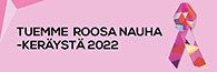 Tuemme Roosa Nauha -keräystä 2022